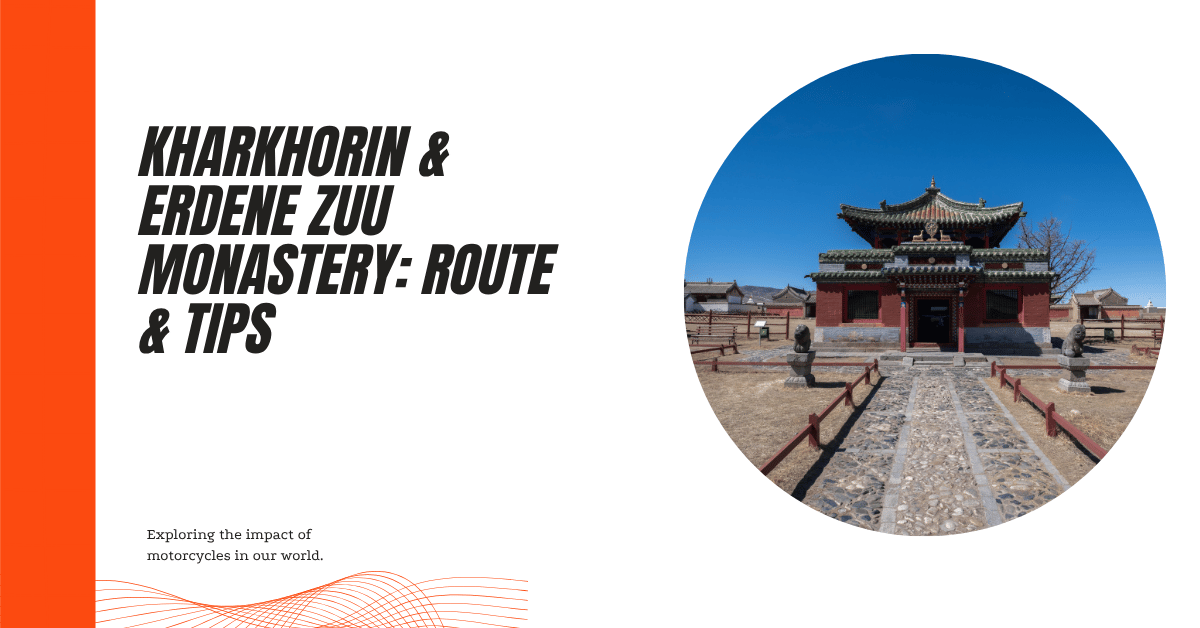 Kharkhorin & Erdene Zuu Monastery: Route & Tips